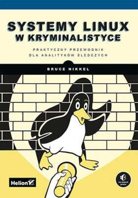 Okładka książki Systemy Linux w kryminalistyce
