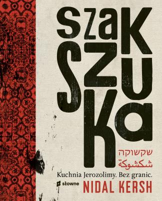 Szakszuka. Autor: Kersh Nidal. SmakLiter.pl Okładka książki Szakszuka
