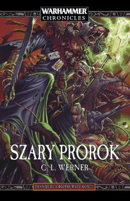 Szary Prorok. Autor: C. L. WERNER. SmakLiter.pl Okładka książki Szary Prorok