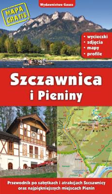 Okładka książki Szczawnica i Pieniny. Przewodnik po zabytkach i atrakcjach Szczawnicy oraz najpiękniejszych miejscach Pienin wyd. 2022