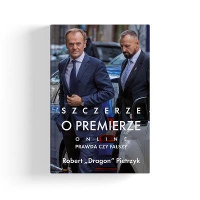 Okładka książki Szczerze o premierze. Online. Prawda czy fałsz?