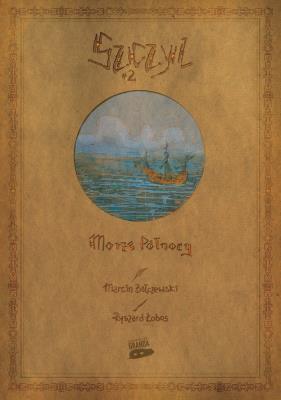 Szczyl T.2 Morze Północy. Autor: Bałczewski Marcin, Ryszard Łobos. SmakLiter.pl Okładka książki Szczyl T.2 Morze Północy
