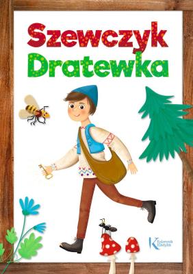 Szewczyk Dratewka. Autor: Opracowanie zbiorowe. SmakLiter.pl Okładka książki Szewczyk Dratewka