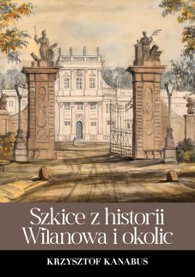 Okładka książki Szkice z historii Wilanowa i okolic