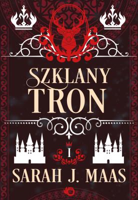Szklany tron. Tom 1 wyd. 2023. Autor: Sarah J. Maas. SmakLiter.pl Okładka książki Szklany tron. Tom 1 wyd. 2023