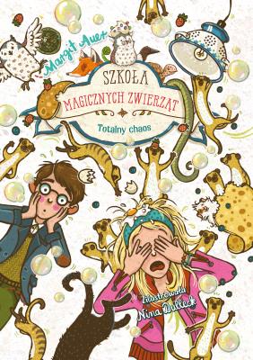 Okładka książki Szkoła magicznych zwierząt. Totalny chaos