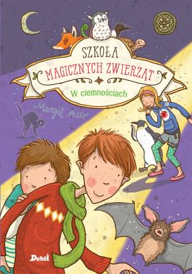 Okładka książki Szkoła magicznych zwierząt. W ciemnościach