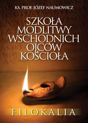 Okładka książki Szkoła modlitwy wschodnich Ojców Kościoła