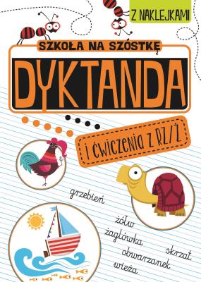 Szkoła na szóstkę. Dyktanda na rz/ż. Autor: Opracowanie zbiorowe. SmakLiter.pl Okładka książki Szkoła na szóstkę. Dyktanda na rz/ż