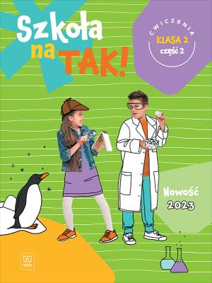 Szkoła na tak karty ćwiczeń klasa 2 część 2 szkoła podstawowa. Autor:   Praca zbiorowa. SmakLiter.pl Okładka książki Szkoła na tak karty ćwiczeń klasa 2 część 2 szkoła podstawowa