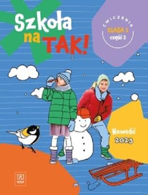 Okładka książki Szkoła na tak karty ćwiczeń szkoła dla klasa 1 część 2 szkoła podstawowa