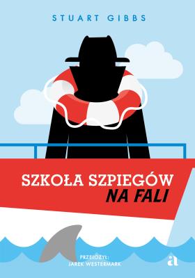 Szkoła szpiegów na fali. Autor: Gibbs Stuart. SmakLiter.pl Okładka książki Szkoła szpiegów na fali