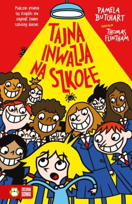 Okładka książki Szkolne szaleństwa. Tajna inwazja na szkołę