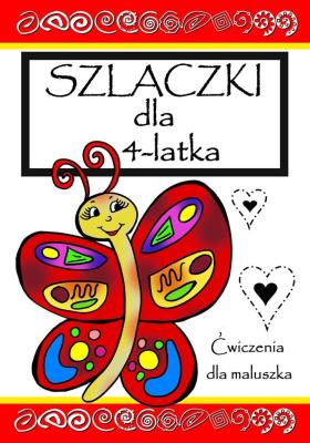Szlaczki dla 4- latka. Autor: Wileńska Agnieszka. SmakLiter.pl Okładka książki Szlaczki dla 4- latka