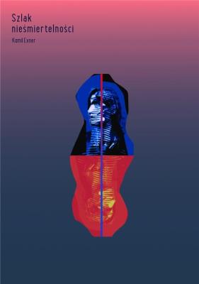 Szlak nieśmiertelności. Autor: Kamil Exner. SmakLiter.pl Okładka książki Szlak nieśmiertelności