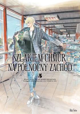 Szlakiem chmur na północny zachód. Tom 5. Autor: Aki Irie. SmakLiter.pl Okładka książki Szlakiem chmur na północny zachód. Tom 5