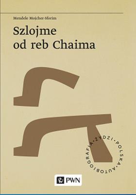 Szlojme od reb Chaima. Autor: Mojcher-Sforim Mendele. SmakLiter.pl Okładka książki Szlojme od reb Chaima
