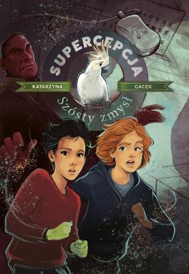 Szósty zmysł. Supercepcja. Tom 5 wyd. 2022. Autor: Gacek Katarzyna. SmakLiter.pl Okładka książki Szósty zmysł. Supercepcja. Tom 5 wyd. 2022