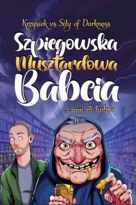 Szpiegowska Musztardowa Babcia. Autor: Detyna Krzysztof. SmakLiter.pl Okładka książki Szpiegowska Musztardowa Babcia