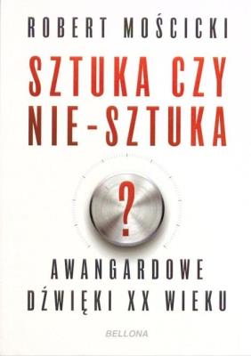Okładka książki Sztuka czy nie-sztuka?