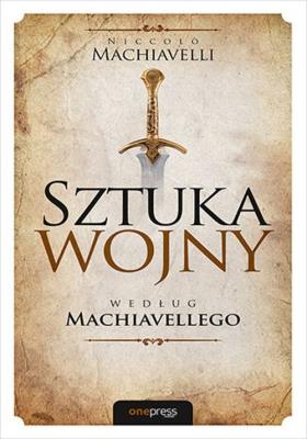 Okładka książki Sztuka wojny według Machiavellego