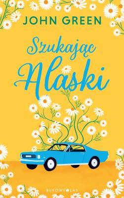 Okładka książki Szukając Alaski