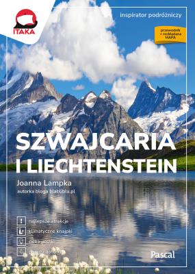 Szwajcaria i Liechtenstein. Autor: Lampka Joanna. SmakLiter.pl Okładka książki Szwajcaria i Liechtenstein
