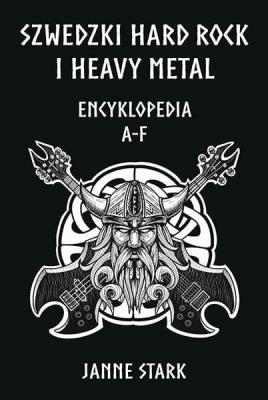 Okładka książki Szwedzki Hard rock i Heavy metal. Encyklopedia A-F