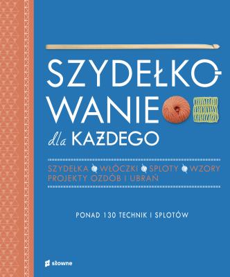 Okładka książki Szydełkowanie dla każdego