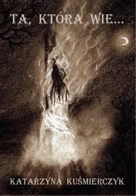 Okładka książki Ta, która wie…