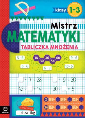 Okładka książki Tabliczka mnożenia. Klasy 1-3. Mistrz matematyki