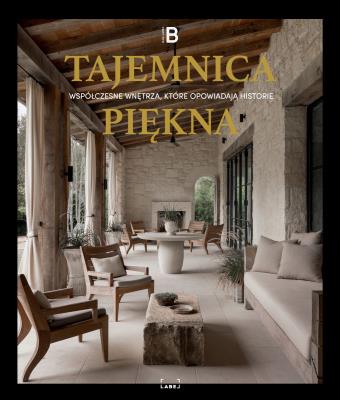 Okładka książki Tajemnica Piękna. Współczesne wnętrza, które opowiadają historie