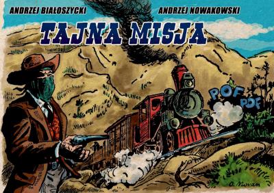 Tajna misja. Autor: Andrzej Białoszycki, Nowakowski Andrzej. SmakLiter.pl Okładka książki Tajna misja