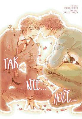 Tak nie może. Autor: Michi Ichiho. SmakLiter.pl Okładka książki Tak nie może