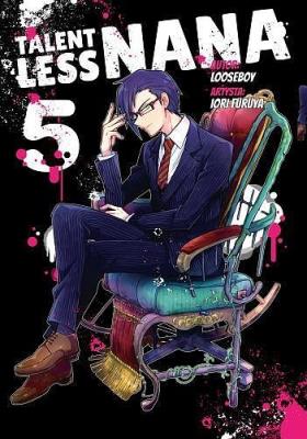 Talentless Nana. Tom 5. Autor: Looseboy, Iori Furuya. SmakLiter.pl Okładka książki Talentless Nana. Tom 5