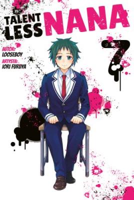 Talentless Nana. Tom 7. Autor: Looseboy. SmakLiter.pl Okładka książki Talentless Nana. Tom 7