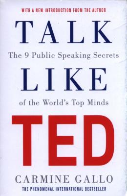 Talk like TED. Autor: Carmine Gallo. SmakLiter.pl Okładka książki Talk like TED