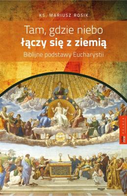 Tam, gdzie niebo łączy się z ziemią. Autor: Rosik Mariusz. SmakLiter.pl Okładka książki Tam, gdzie niebo łączy się z ziemią