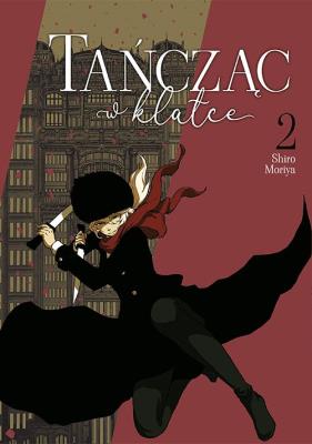 Okładka książki Tańcząc w klatce. Tom 2