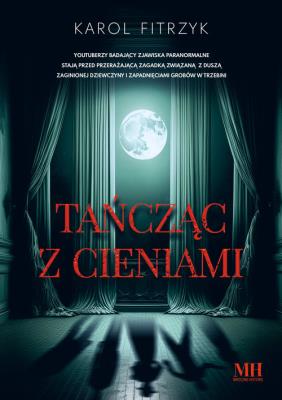 Tańcząc z cieniami. Autor: Karol Fitrzyk. SmakLiter.pl Okładka książki Tańcząc z cieniami