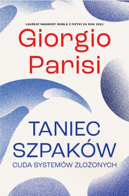 Taniec szpaków. Cuda systemów złożonych. Autor: Giorgio Parisi. SmakLiter.pl Okładka książki Taniec szpaków. Cuda systemów złożonych
