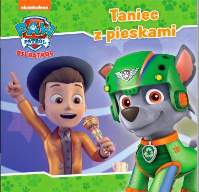 Okładka książki Taniec z pieskami. Psi Patrol. Story