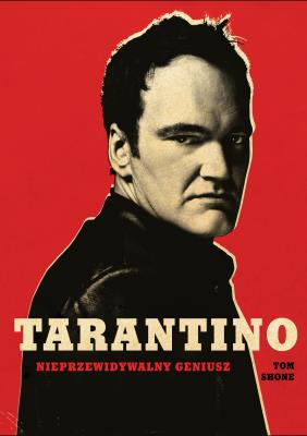 Okładka książki Tarantino. Nieprzewidywalny geniusz