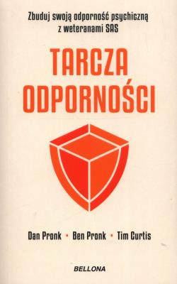 Okładka książki Tarcza odporności. Jak budować wytrzymałość psychiczną