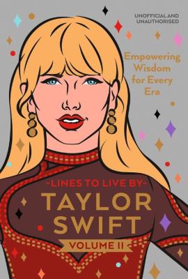 Taylor Swift Lines to Live By Volume II. Autor: Pop Press. SmakLiter.pl Okładka książki Taylor Swift Lines to Live By Volume II