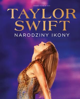 Okładka książki Taylor Swift Narodziny Ikony