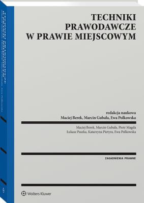 Okładka książki Techniki prawodawcze w prawie miejscowym