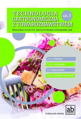 Okładka książki Technologia gastronomiczna z towaroznastwem cz.3