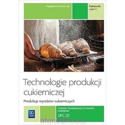 Technologie prod. cukierniczej. tom II cz.2 REA. Autor: Kaźmierczak Magdalena. SmakLiter.pl Okładka książki Technologie prod. cukierniczej. tom II cz.2 REA