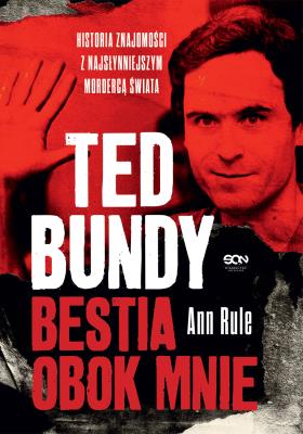 Okładka książki Ted Bundy. Bestia obok mnie w.3